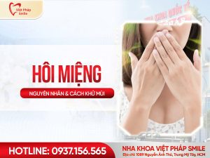 Hôi miệng – nguyên nhân ít ai ngờ và cách xử lý triệt để