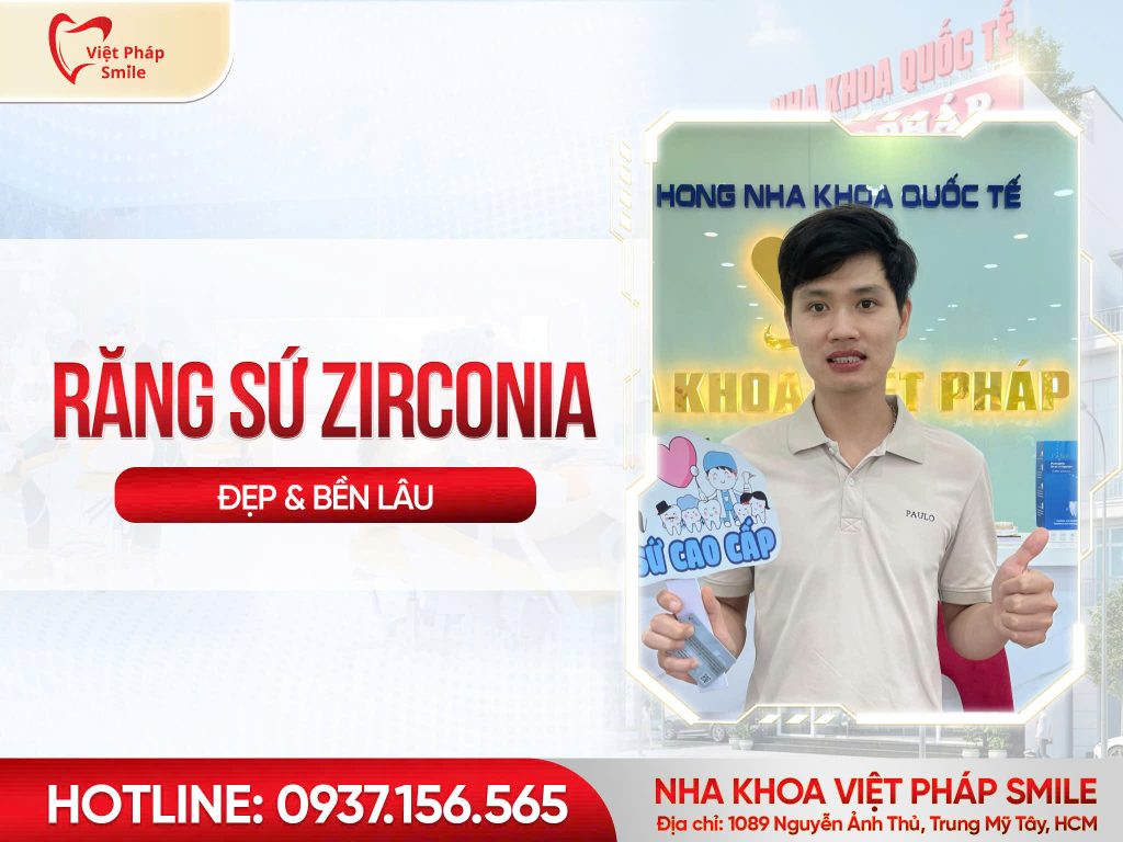 Răng sứ Zirconia – Lựa chọn hoàn hảo cho nụ cười bền đẹp