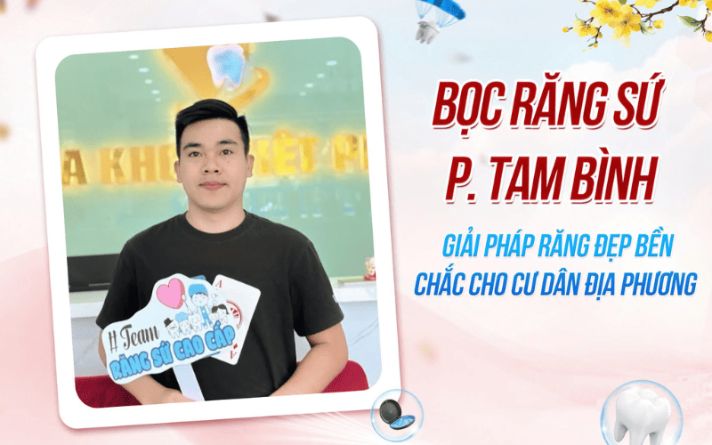 Bọc răng sứ phường Tam Bình
