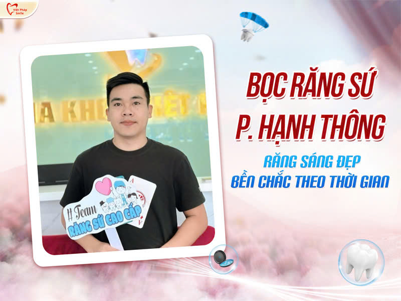 Bọc răng sứ phường Hạnh Thông – Răng sáng đẹp, bền chắc theo thời gian 1 Bọc răng sứ phường Hạnh Thông